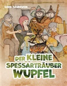Gerd Sauerwein - Der kleine Spessarträuber Wupfel