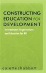 Colette Chabbott, Chabbott Colette - Constructing Education for Development