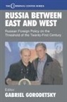Gabriel Gorodetsky - Russia Between East and West