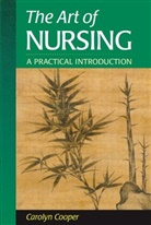 Carolyn Cooper, Carolyn (Clinical Associate Professor Cooper, Cooper Carolyn - The Art of Nursing