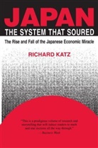 Richard Katz - Japan, the System That Soured
