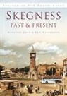 Winston Kime, Ken Wilkinson - Skegness Past and Present