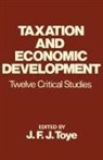 John Toye, John (Oxford University Toye, Toye John - Taxation and Economic Development