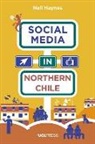 Dr Nell Haynes, Nell Haynes - Social Media in Northern Chile