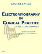 Bashar Katirji, Bashar (Professor of Neurology Katirji, Katirji Bashar - Electromyography in Clinical Practice