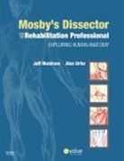 Jeffrey Meldrum, Jeffrey (Associate Professor of Anatomy and Anthropology Meldrum, Meldrum Jeffrey, Alexander Urfer, Alexander (Department Chair Urfer, Urfer Alexander - Mosby's Dissector for the Rehabilitation Professional
