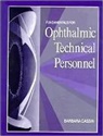Barbara Cassin, Barbara (Former Program Director Cassin, Cassin Barbara, Latif M. Hamed, Latif M. (Associate Professor Hamed, Hamed Latif M. - Fundamentals for Ophthalmic Technical Personnel