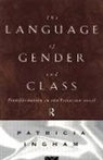 Patricia Ingham, Ingham Patricia - Language of Gender and Class