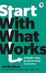 Andy Bass - Start with What Works