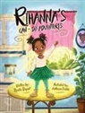 Renita Bryant - Rihanna's Can-Do Adventures