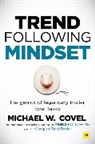 Michael Covel - Trend Following Mindset