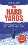 NIGE TASSELL, Nige Tassell, Tassell Nige - The Hard Yards