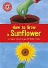 Franklin Watts, Elif Balta Parks, Sarah Snashall, Elif Balta Parks - Reading Champion: How to Grow a Sunflower