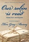 Ellen Gray Massey, Ruth Ellen Massey - Our Robin Is Read: Voices from the Wayside
