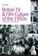 Su Holmes, Su (University of East Anglia Holmes - British TV and Film Culture in the 1950s - Coming to a TV Near You
