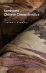 Ping Xiao Zhu, Hui Faye Xiao, Ping Zhu - Feminisms With Chinese Characteristics