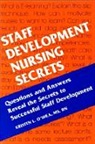 Kristen L. O'Shea, Kristen L. (Team Leader for Clinical Education O'Shea, O'Shea Kristen L. - Staff Development Nursing Secrets