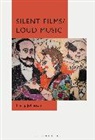Phillip Johnston, Phillip (Independent Scholar) Johnston, JOHNSTON PHILLIP - Silent Films/Loud Music