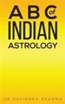 DR RAVINDRA SHARMA, Ravindra Sharma - A B C of Indian Astrology