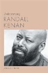 James A Crank, James A. Crank - Understanding Randall Kenan