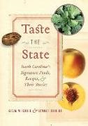 Kevin Mitchell, David S Shields, David S. Shields - Taste the State South Carolina's Signature Foods, Recipes, and Their Stories
