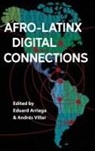 Eduard Arriaga, Andres Villar, Andrés Villar - Afro-Latinx Digital Connections