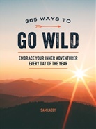 Sam Lacey - 365 Ways to Go Wild