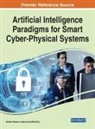Atilla Elci, Atilla Elçi, Ashish Kumar Luhach - Artificial Intelligence Paradigms for Smart Cyber-Physical Systems