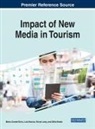 Luis Bonixe, Luís Bonixe, Zelia Breda, Maria Gorete Dinis, Sonia Lamy, Sónia Lamy - Impact of New Media in Tourism