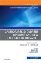 Qiang Cai, Qiang (Professor of Medicine Cai, Cai Qiang - Gastroparesis: Current Opinions and New Endoscopic Therapies, An Issue of Gastrointestinal Endoscopy Clinics