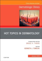 Tomecki J Kenneth, Tomecki J. Kenneth, Tomecki J Kenneth - Hot Topics in Dermatology, An Issue of Dermatologic Clinics