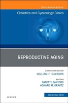 Howard Kravitz, Nanette Santoro, Santoro Nanette - Reproductive Aging, An Issue of Obstetrics and Gynecology Clinics