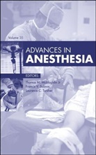 Thomas M McLoughlin, Thomas M. McLoughlin, Thomas M. (Associate Chief Medical Officer McLoughlin, McLoughlin Thomas M., Francis V Salinas, Francis V. Salinas... - Advances in Anesthesia, 2017
