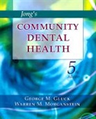 George Gluck, George M. Gluck, Warren M. Morganstein, Morganstein Warren M. - Jong's Community Dental Health