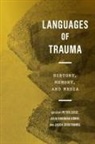 Peter (EDT)/ Crouthamel Leese, Peter Crouthamel Leese, Jason Crouthamel, Julia Barbara K?hne, Julia Barbara Koehne, Julia Barbara Kohne... - Languages of Trauma