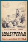 Henry Knight Lozano, Henry Knight Lozano - California and Hawai''i Bound