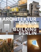 Christin Edmaier, Christine Edmaier, Beat Flagner, Friederik Meyer, Friederike Meyer, Berli Architektenkammer... - Architektur Berlin, Bd. 10 | Building Berlin, Vol. 10