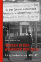 Walter Mühlhausen - Hessen in der Weimarer Republik