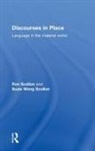 Ron Scollon, Suzie Wong Scollon, Wong Scollon Suzie - Discourses in Place