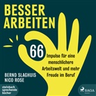Nico Rose, Bern Slaghuis, Bernd Slaghuis, Joshy Peters, Patrick Twinem - Besser arbeiten, 2 Audio-CD, 2 MP3 (Hörbuch)