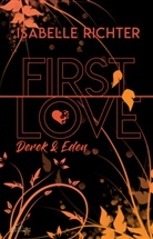 Isabelle Richter, Writte Dreams Verlag, Written Dreams Verlag, Written Dreams Verlag - First Love: Derek & Eden
