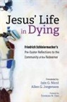 Friedrich Schleiermacher - Jesus' Life in Dying