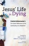 Friedrich Schleiermacher - Jesus' Life in Dying