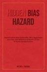 Milton J Faraday - Hidden Bias Hazard