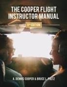 A. Dennis Cooper, Bruce Pultz - The Cooper Flight Instructor Manual
