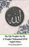 Jannah Firdaus Mediapro - The Life of Prophet Isa AS and Prophet Muhammad SAW English Edition
