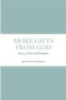James Robinson - MORE GIFTS FROM GOD