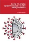 Pierpaolo Pirruccio - Covid-19 Analisi epidemiologica e studio della pandemia