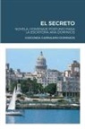 Gioconda Carralero Dominicis, Ana Dominicis - EL SECRETO