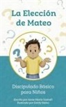 Anne Marie Gosnell - La Elección de Mateo